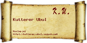 Kutterer Ubul névjegykártya